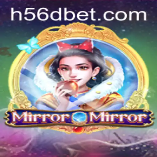 Descubra o Fascinante Mundo de MirrorMirror com 56Dbet